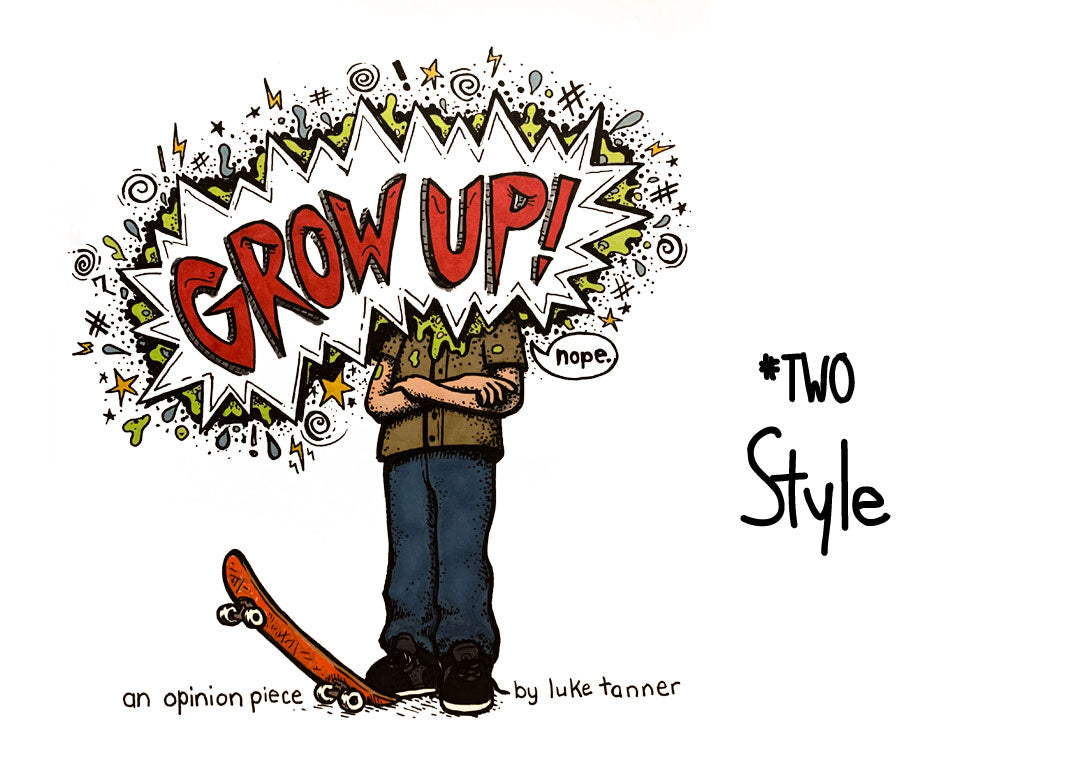 GROW UP! #2 - Style
